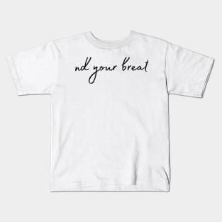 Find Your Breath Kids T-Shirt